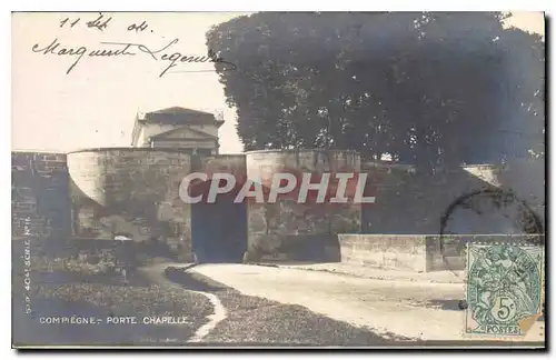 Cartes postales Compiegne Porte Chapelle