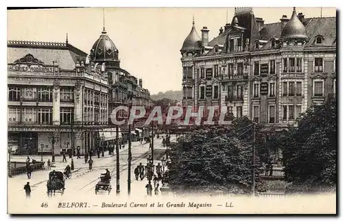 Cartes postales Belfort Boulevard Carnot et les Grands Magasins
