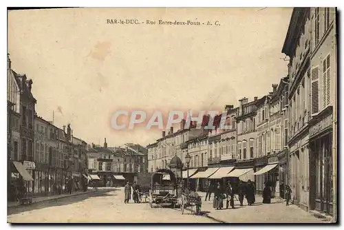 Cartes postales Bar le Duc Rue Entre deux Ponts