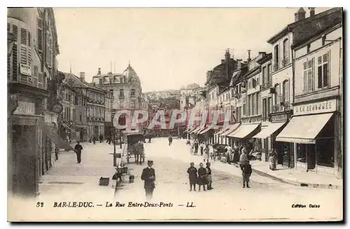 Cartes postales Bar le Duc La Rue Entre deux Ponts