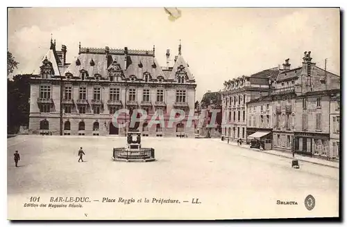 Cartes postales Bar le Duc Place Reggio et la Prefecture