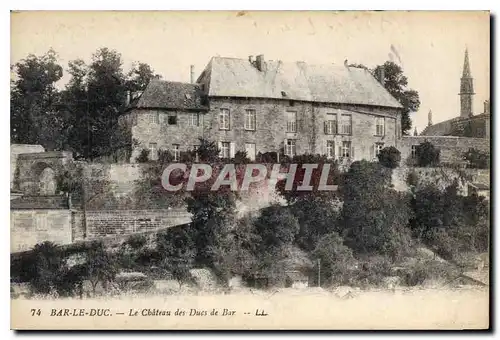 Cartes postales Bar le Duc Le Chateau des Ducs de Bar