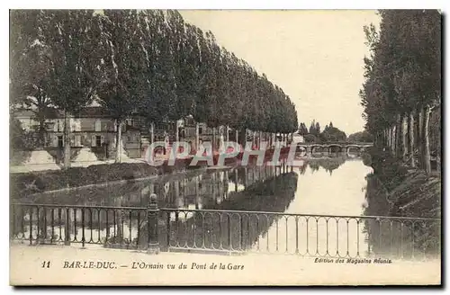 Cartes postales Bar le Duc L'Ornain vu du Pont de la Gare