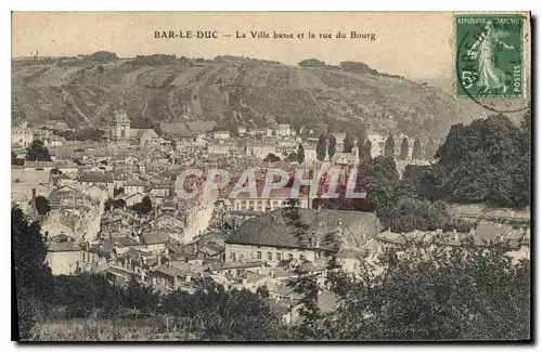 Cartes postales Bar le Duc La Ville basse et la rue du Bourg