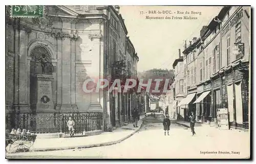 Ansichtskarte AK Bar le Duc Rue du Bourg Monument des Freres Michaux