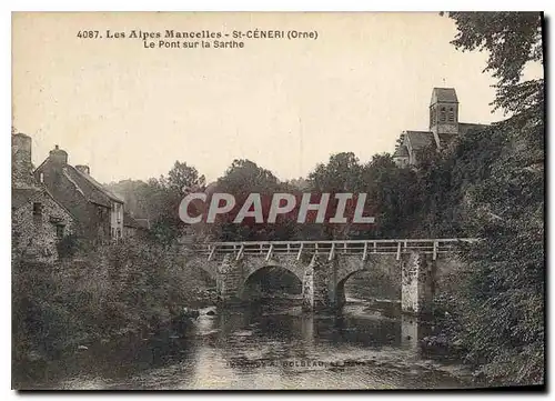 Cartes postales Les Alpes Mancelles St Ceneri  le Gerei (Orne) Le Pont sur la Sarthe