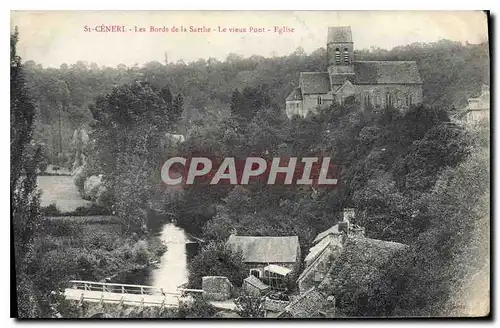 Ansichtskarte AK Les Alpes Mancelles St Ceneri  le Gerei (Orne) Les Bords de la Sarthe Le vieux Pont Eglise