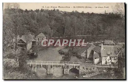 Ansichtskarte AK Les Alpes Mancelles St Ceneri  le Gerei (Orne) Le vieux Pont