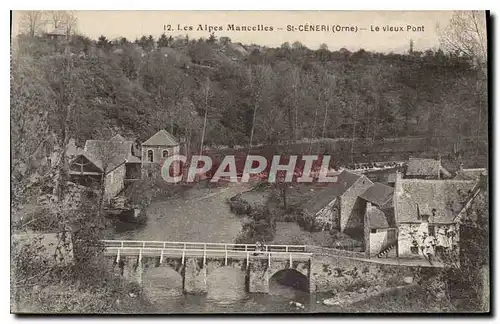 Cartes postales Les Alpes Mancelles St Ceneri  le Gerei (Orne) Le vieux Pont