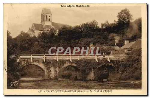 Cartes postales Les Alpes Mancelles St Ceneri  le Gerei (Orne) Le Pont et l'Eglise