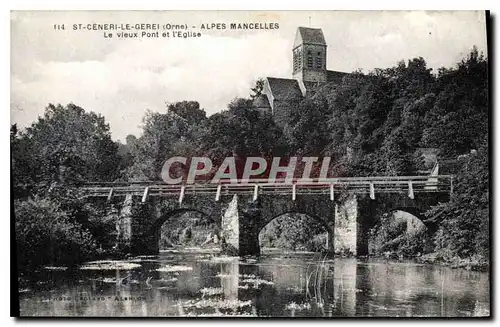 Ansichtskarte AK Les Alpes Mancelles St Ceneri  le Gerei (Orne) Le vieux Pont et l'Eglise