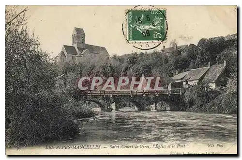 Cartes postales Les Alpes Mancelles St Ceneri  le Gerei (Orne) L'Eglise et le Pont