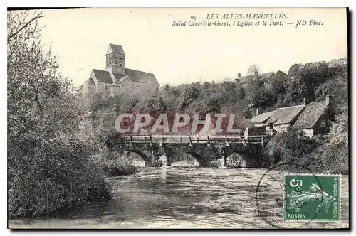 Cartes postales Les Alpes Mancelles St Ceneri  le Gerei (Orne) L'Eglise et le Pont