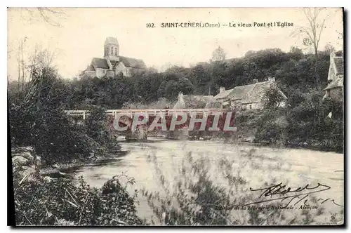 Ansichtskarte AK Les Alpes Mancelles St Ceneri  le Gerei (Orne) Le vieux Pont et L'Eglise