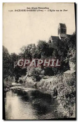 Cartes postales Les Alpes Mancelles St Ceneri  le Gerei (Orne) L'Eglise vue du Pont