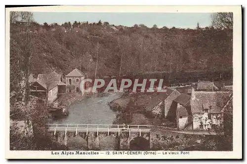 Ansichtskarte AK Les Alpes Mancelles St Ceneri  le Gerei (Orne) Le vieux Pont