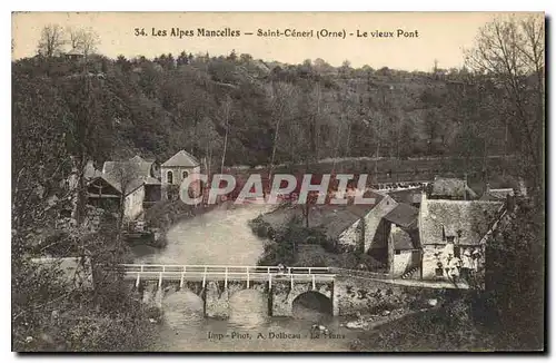 Ansichtskarte AK Les Alpes Mancelles St ceneri Orne Le vieux Pont