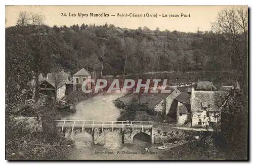 Cartes postales Les Alpes Mancelles St ceneri Orne Le vieux Pont