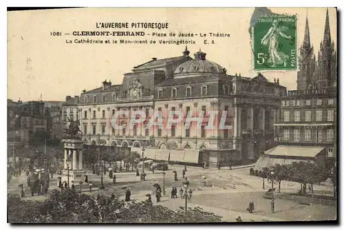 Ansichtskarte AK Clermont Ferrand Place de Jaude Le Theatre La Cathedrale et le Monument de Vercingetorix