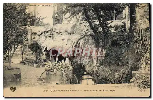 Cartes postales Clermont Ferrand Pont Naturel de St Alyre