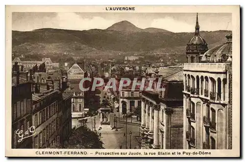 Cartes postales Clermont Ferrand Perspective sur Jaude la Rue Blatin et le Puy de Dome