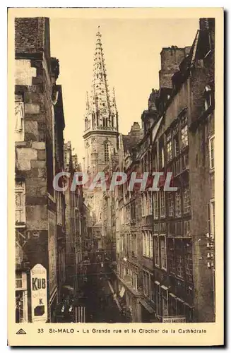 Ansichtskarte AK St Malo La Grand rue et la Clocher de la Cathedrale