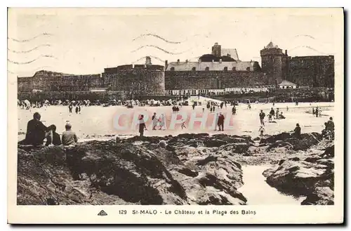 Ansichtskarte AK St Malo Le Chateau et la Plage des Bains