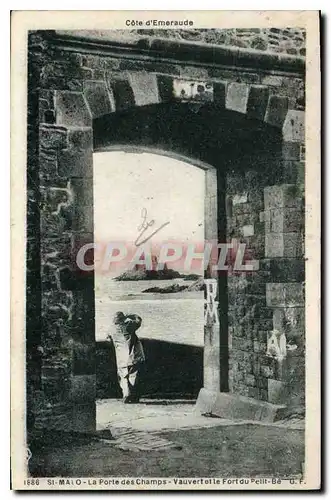 Cartes postales Cote d'Emeraude Saint Malo La Porte des Champs Vauvert et le Fort du Petit Be