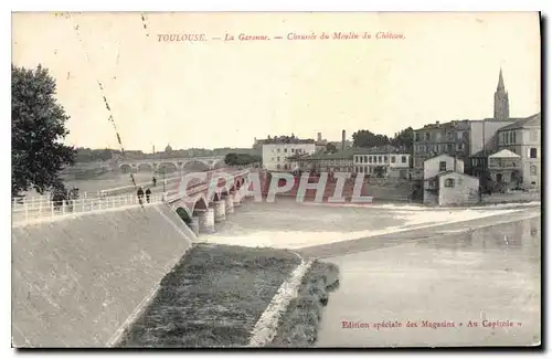 Cartes postales Toulouse La Garonne Claussie du Moulin du Chiteau