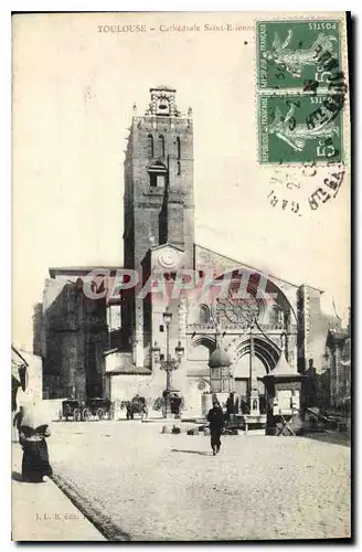 Cartes postales Toulouse Cathedrale Saint Etienne