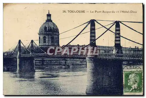 Cartes postales Toulouse Le Pont Suspendu et l'Hotel Dieu