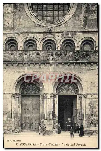 Ansichtskarte AK Toulouse Saint Sernin Le Grand Portail