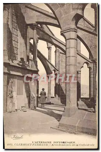 Cartes postales Clermont Ferrand Arcs Boutants de la Cathedrale