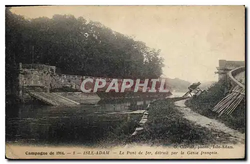 Cartes postales Isle Adam Le Pont de fer detruit par le Genie francais Militaria