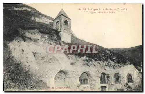 Cartes postales Haute Isle pres la Roche Guyon S et O Eglise taillee dans le Roc