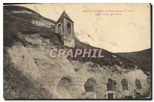 Cartes postales Haute Isle pres la Roche Guyon S et O Eglise taillee dans le Roc
