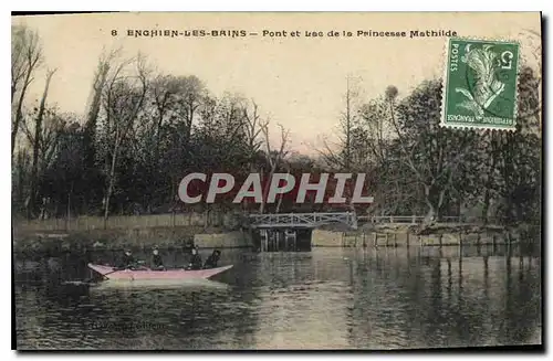 Ansichtskarte AK Enghien les Bains Pont et Lac de la Princesse Mathilde