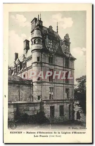 Cartes postales Ecouen Maison d'Education de la Leggion d'Honneur Les Fosses