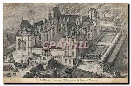Cartes postales Ecouen Maison d'Education de la Legion d'Honneur