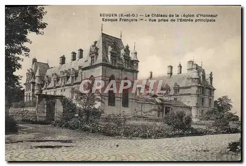 Ansichtskarte AK Ecouen S et O Chateau de la Legion d'Honneur Epoque Grancois I Vue prise de l'Entree principale