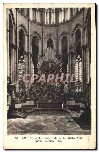 Cartes postales Amiens la cathedrale le Maitre Autel XVIII siecle