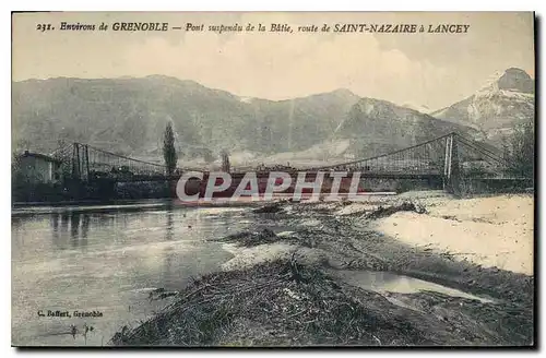 Cartes postales Environs de Grenoble pont suspendu de la Batie route de Saint Nazaire a Lancey