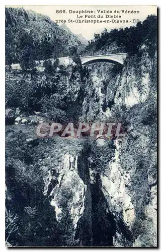 Cartes postales Dauphine vallee du Veneon le pont du Diable pres St Christophe en Oisans