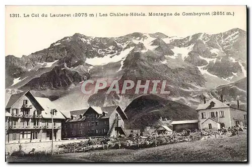 Cartes postales Le Col du Lautaret les chalet hotels montagne de Combeynot