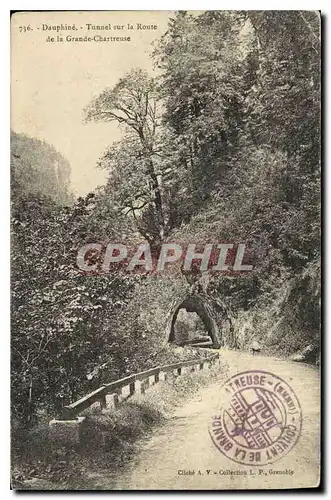 Cartes postales Dauphine Tunnel sur la Route de la Grande Chartreuse