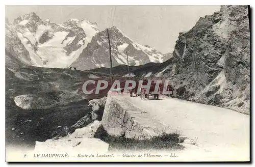 Cartes postales Le Dauphine route du Lautarel Glacier de l'Homme