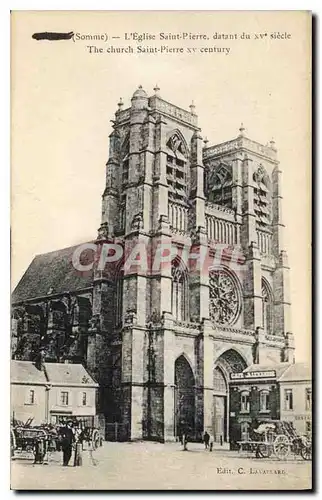 Cartes postales Amiens Somme l'eglise Saint Pierre datant du XV siecle