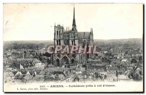 Ansichtskarte AK Amiens Cathedrale prise a vol d'oiseau