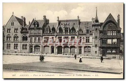 Cartes postales Amiens Place de la Cathedrale Reconstitution de Vieilles Maisons