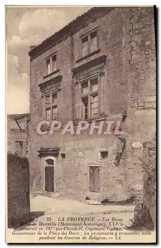 Cartes postales La Provence Les Baux Hotel Manville (Monument historique) XVIe s